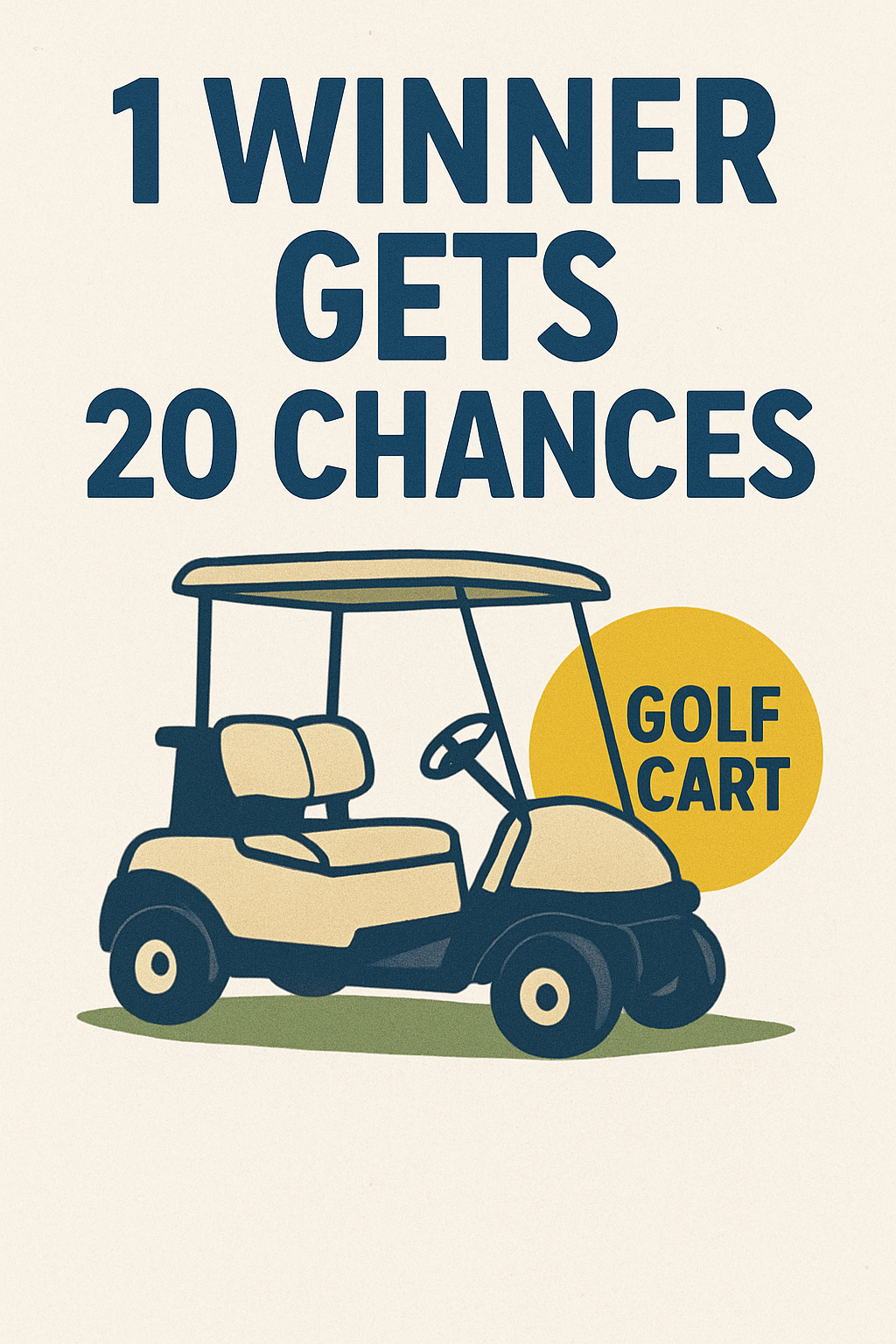 #2 Win 20 Chances for the Golf cart